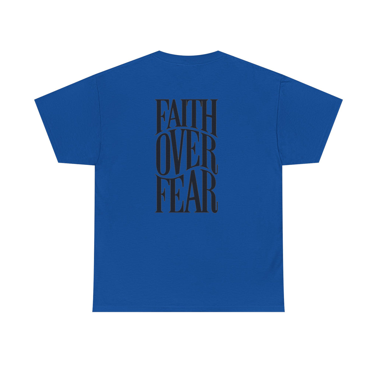 Faith Over Fear T-Shirt