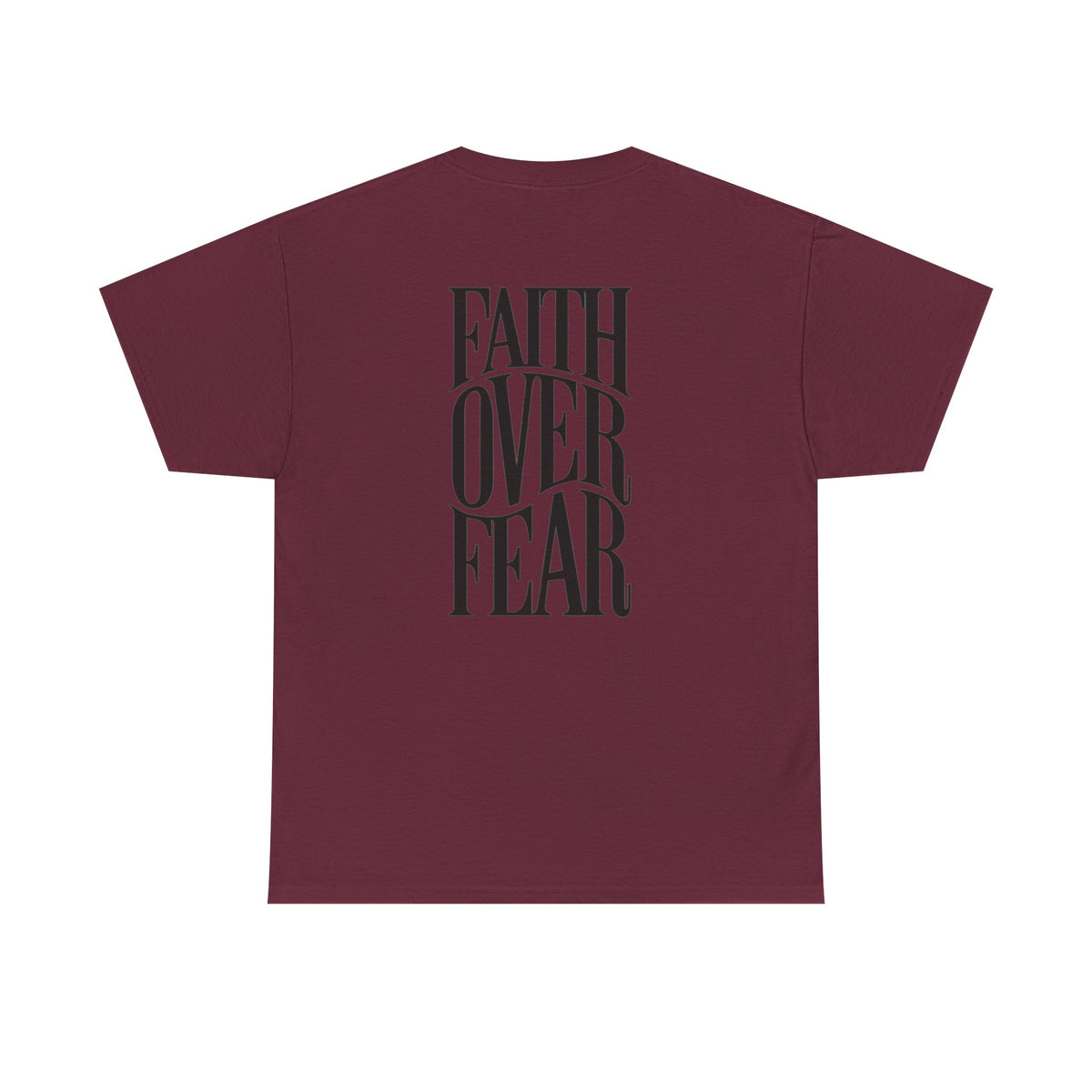 Faith Over Fear T-Shirt