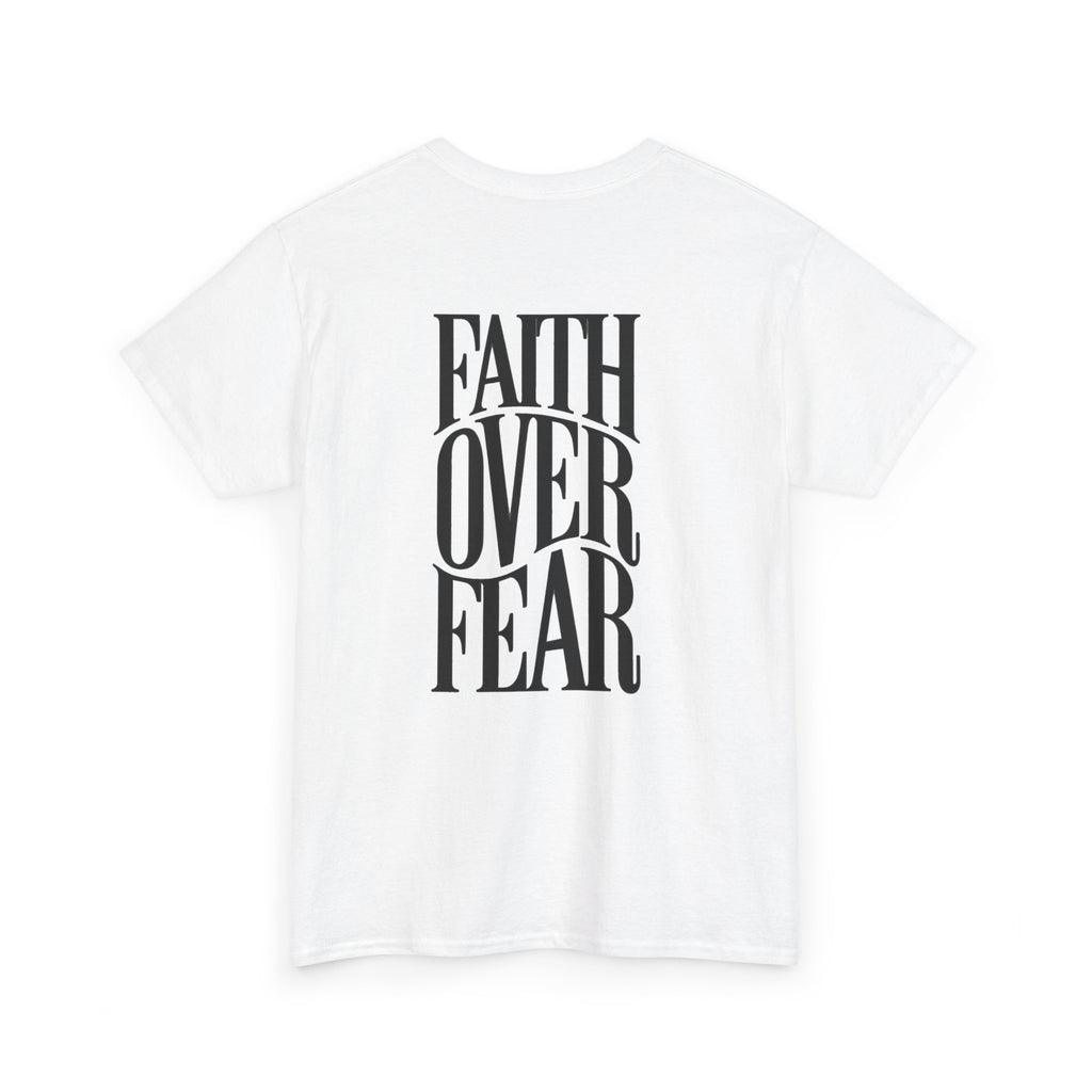 Faith Over Fear T-Shirt