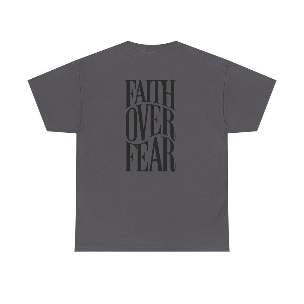 Faith Over Fear T-Shirt